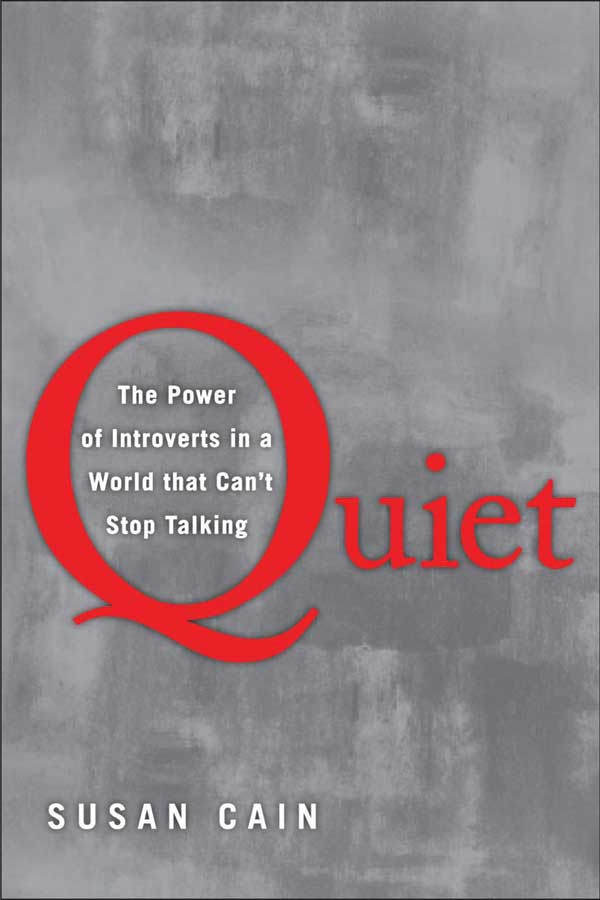 Quiet: The Power of Introverts in a World that Cant Stop Talking